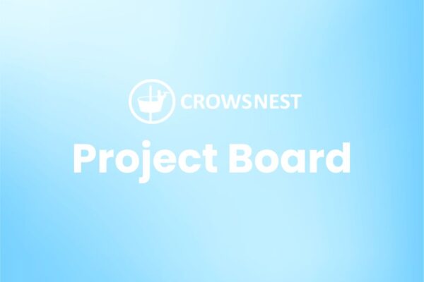 Crows Nest Software Update introducing Project Boards