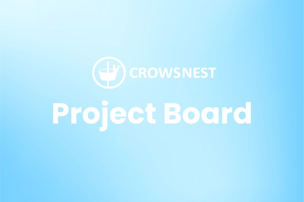 Crows Nest Software Update introducing Project Boards